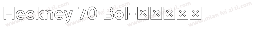 Heckney 70 Bol字体转换
